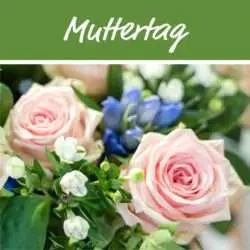 Besondere Floristik und Blumengeschenke zum Muttertag